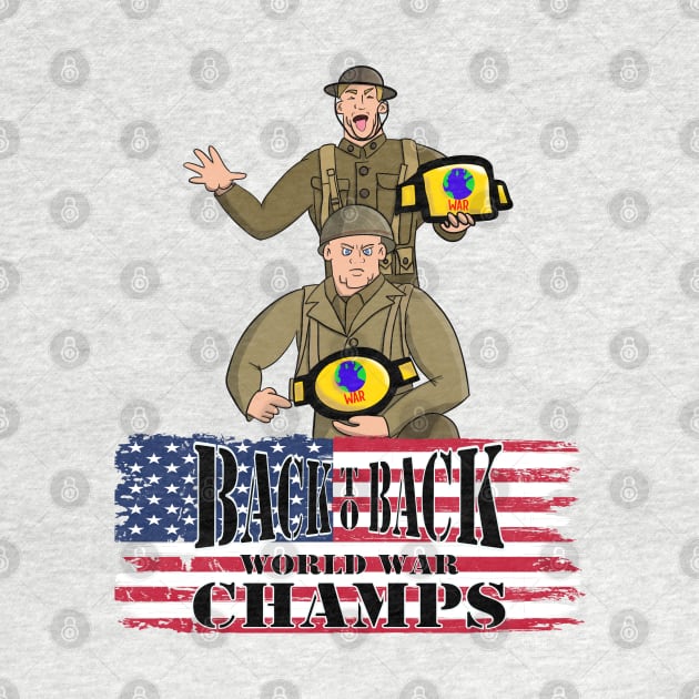 Back to Back World War Champs by Tater